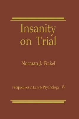 Insanity on Trial (Softcover Reprint of the Original 1st 1988)