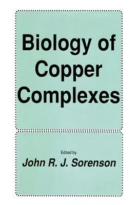 Biology of Copper Complexes (1987)