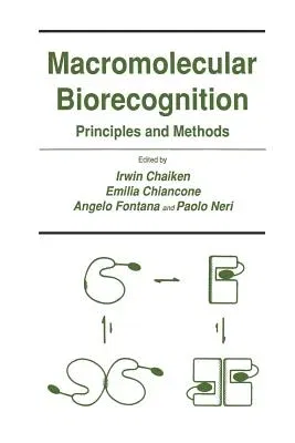 Macromolecular Biorecognition: Principles and Methods (1987)