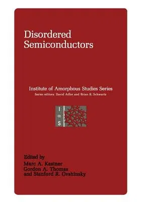 Disordered Semiconductors (Softcover Reprint of the Original 1st 1987)