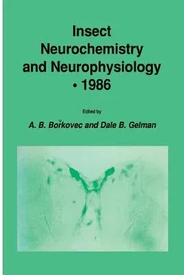 Insect Neurochemistry and Neurophysiology - 1986 (1986)