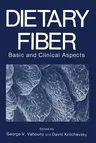 Dietary Fiber: Basic and Clinical Aspects (Softcover Reprint of the Original 1st 1986)