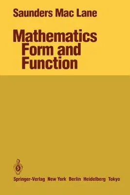 Mathematics Form and Function (Softcover Reprint of the Original 1st 1986)