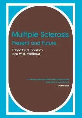 Multiple Sclerosis: Present and Future (1984)