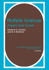 Multiple Sclerosis: Present and Future (1984)