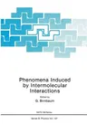 Phenomena Induced by Intermolecular Interactions (Softcover Reprint of the Original 1st 1985)