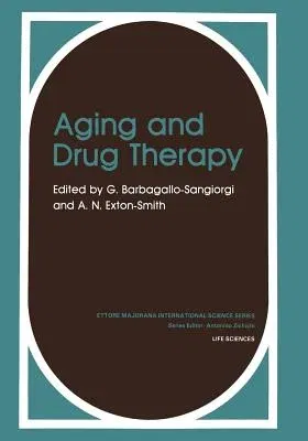 Aging and Drug Therapy (Softcover Reprint of the Original 1st 1984)