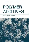 Polymer Additives (Softcover Reprint of the Original 1st 1984)