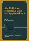 Air Pollution Modeling and Its Application I (Softcover Reprint of the Original 1st 1981)