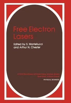 Free Electron Lasers (Softcover Reprint of the Original 1st 1983)