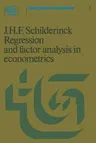 Regression and Factor Analysis Applied in Econometrics (1977)