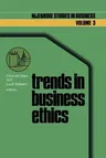 Trends in Business Ethics: Implications for Decision-Making (Softcover Reprint of the Original 1st 1978)