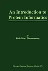 An Introduction to Protein Informatics (Softcover Reprint of the Original 1st 2003)