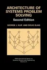 Architecture of Systems Problem Solving (Softcover Reprint of the Original 2nd 2003)