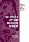 Developments in Tryptophan and Serotonin Metabolism (Softcover Reprint of the Original 1st 2003)