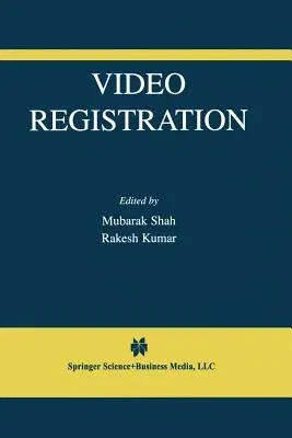 Video Registration (Softcover Reprint of the Original 1st 2003)