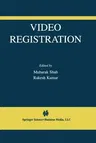 Video Registration (Softcover Reprint of the Original 1st 2003)