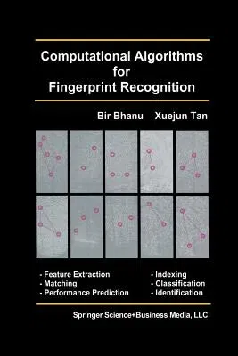 Computational Algorithms for Fingerprint Recognition (2004)