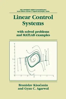 Linear Control Systems: With Solved Problems and MATLAB Examples (2001)