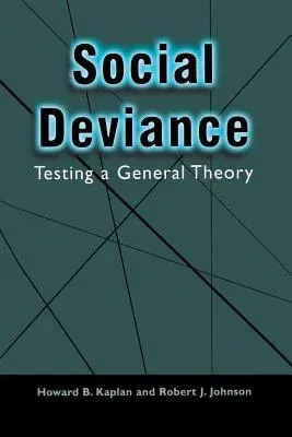 Social Deviance: Testing a General Theory (2001)