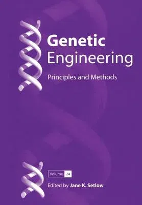 Genetic Engineering: Principles and Methods (Softcover Reprint of the Original 1st 2002)