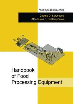 Handbook of Food Processing Equipment (Softcover Reprint of the Original 1st 2002)