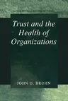 Trust and the Health of Organizations (2001)