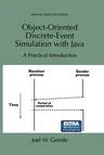 Object-Oriented Discrete-Event Simulation with Java: A Practical Introduction (Softcover Reprint of the Original 1st 2001)