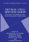 Neural Cell Specification: Molecular Mechanisms and Neurotherapeutic Implications (Softcover Reprint of the Original 1st 1995)