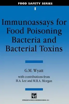 Immunoassays for Food-Poisoning Bacteria and Bacterial Toxins (1992)