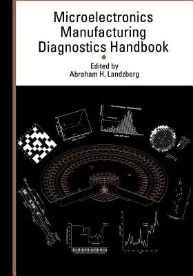 Microelectronics Manufacturing Diagnostics Handbook (1993)