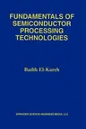 Fundamentals of Semiconductor Processing Technology (Softcover Reprint of the Original 1st 1995)