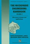 The Microwave Engineering Handbook: Microwave Systems and Applications (1993)