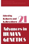 Advances in Human Genetics 21 (Softcover Reprint of the Original 1st 1993)