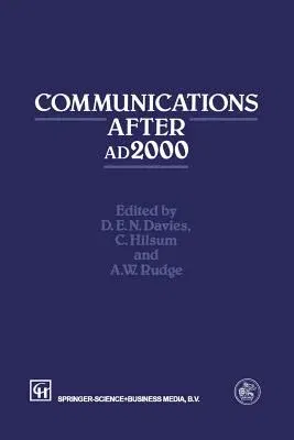 Communications After Ad2000 (Softcover Reprint of the Original 1st 1993)