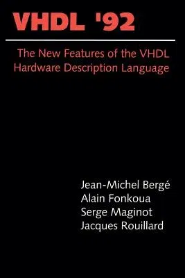 Vhdl'92: The New Features of the VHDL Hardware Description Language (1993)