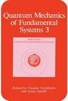 Quantum Mechanics of Fundamental Systems (Softcover Reprint of the Original 1st 1992)