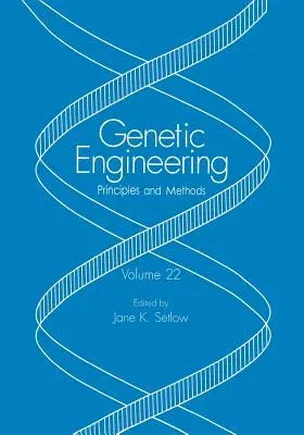 Genetic Engineering: Principles and Methods (Softcover Reprint of the Original 1st 2000)