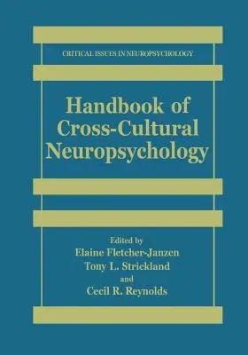 Handbook of Cross-Cultural Neuropsychology (Softcover Reprint of the Original 1st 2000)