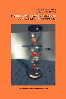 Timing Optimization Through Clock Skew Scheduling (Softcover Reprint of the Original 1st 2000)