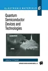 Quantum Semiconductor Devices and Technologies (2000)