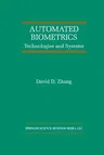 Automated Biometrics: Technologies and Systems (Softcover Reprint of the Original 1st 2000)