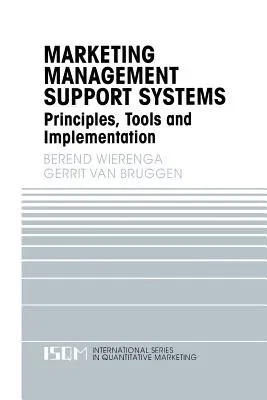 Marketing Management Support Systems: Principles, Tools, and Implementation (Softcover Reprint of the Original 1st 2000)