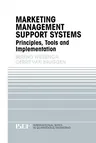 Marketing Management Support Systems: Principles, Tools, and Implementation (Softcover Reprint of the Original 1st 2000)