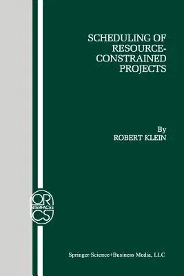 Scheduling of Resource-Constrained Projects (Softcover Reprint of the Original 1st 2000)