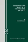 Scheduling of Resource-Constrained Projects (Softcover Reprint of the Original 1st 2000)