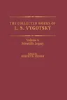 The Collected Works of L. S. Vygotsky: Scientific Legacy (Softcover Reprint of the Original 1st 1999)