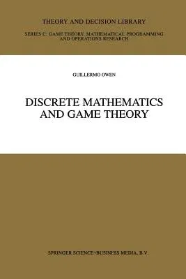 Discrete Mathematics and Game Theory (Softcover Reprint of the Original 1st 1999)