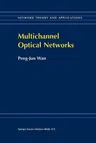 Multichannel Optical Networks (Softcover Reprint of the Original 1st 2000)