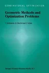 Geometric Methods and Optimization Problems (Softcover Reprint of the Original 1st 1999)